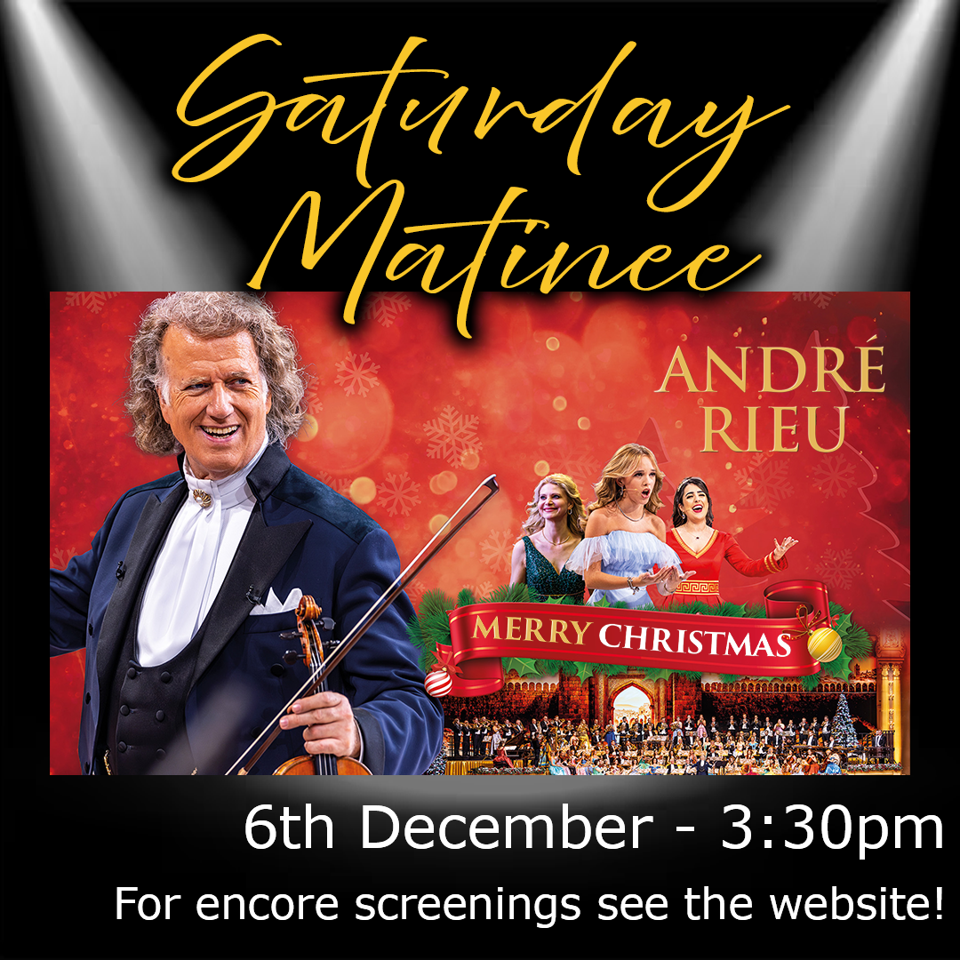 SATURDAY MATINEE - ANDRE RIEU'S CHRISTMAS CONCERT