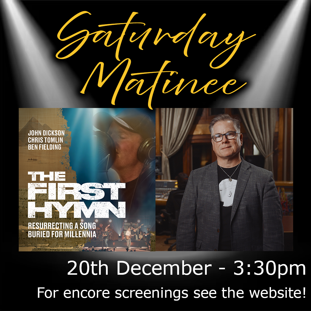 SATURDAY MATINEE - THE FIRST HYMN