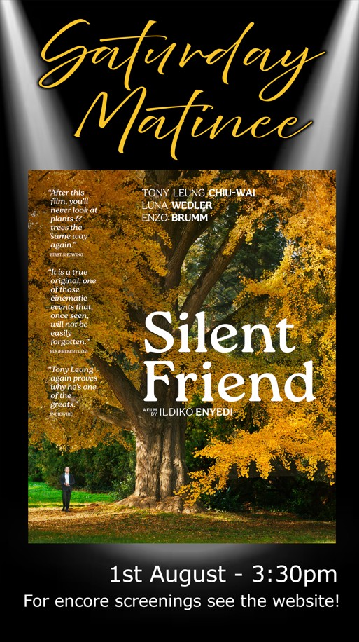Saturday Matinee - Silent Friend
