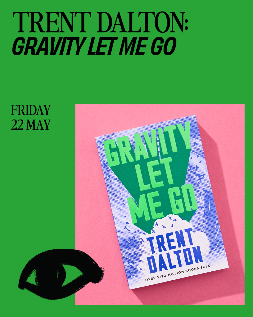 Trent Dalton: Gravity Let Me Go